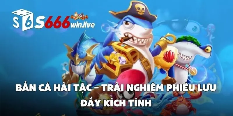 Bắn Cá Hải Tặc