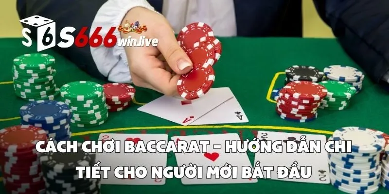 Cách Chơi Baccarat